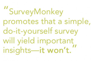 Stop Talking. Start Listening: Be Authentic With Your Customer Surveys