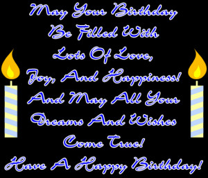 may all your dreams and wishes come true have a happy birthday