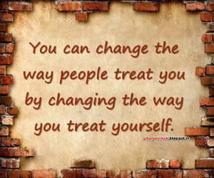 Changing The Way You Treat Yourself | Lovely Quotes in English