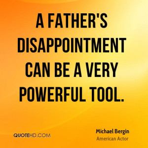 Father Disappointment Can Very Powerful Tool