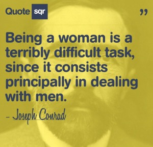 ... http www quotes99 com being a woman is a terribly difficult task img
