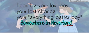 Somewhere In Neverland Profile Facebook Covers