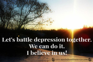 Mental Health Warrior E-card: Let's battle depression together. We can ...