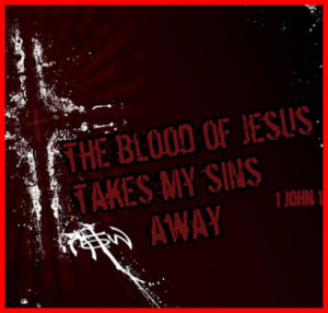 The Blood of Jesus Christ Still Speaks Today!