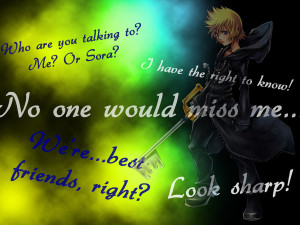 Kingdom Hearts Quotes Roxas Roxas wallpaper by taylor303