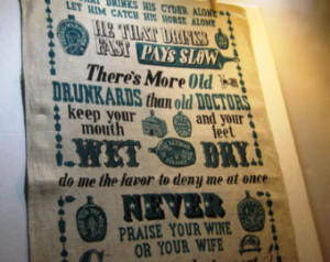 ... Man's Quotes Quips Old Bottles Linen Hand Printed Benjamin Franklin