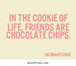 Quotes About Friendship and Cookies