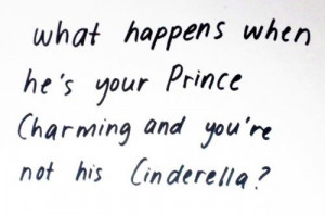 What happens when he's your Prince Charming and you're not his ...