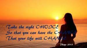 choice chance change a chapter by dhaye a quote