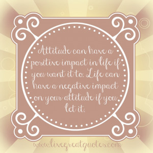 Attitude Can Have A Positive Impact In Life