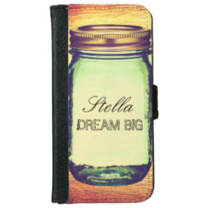 Inspirational Quotes Dream Big on Retro Mason Jar iPhone 6 Wallet Case