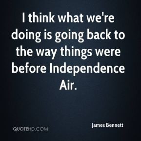 ... re doing is going back to the way things were before Independence Air