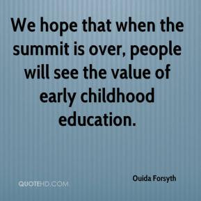 Ouida Forsyth - We hope that when the summit is over, people will see ...