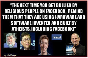 The next time you get bullied by religious people on facebook, remind ...