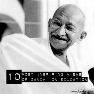 10 Most Inspiring Quotes by Gandhi on Education