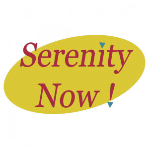 TShirtGifter presents: Serenity Now!