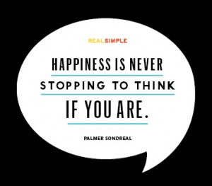Real Simple daily quote about happiness.