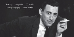 With Love, Not Squalor: 9 Quotations to Remember J. D. Salinger