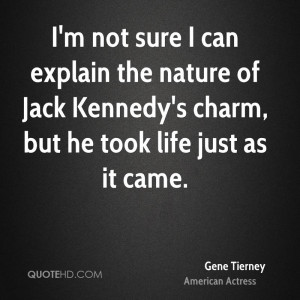 not sure I can explain the nature of Jack Kennedy's charm, but he ...