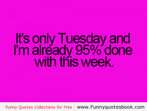 Funny Quotes about Tuesday