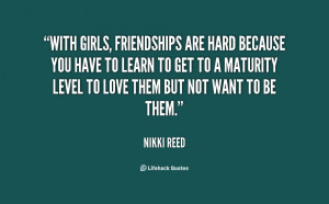 Nikki Reed Quotes