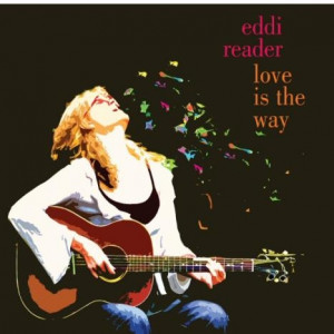 Eddi Reader Love Is The Way