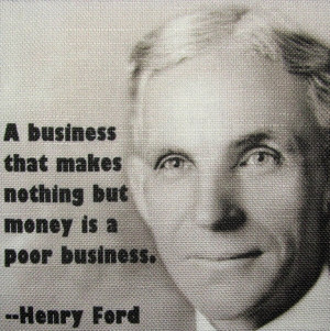 HENRY FORD QUOTE - Business is Business - Not - Printed Patch - Sew On