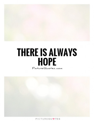 Quotes Hope Quotes Never Give Up Quotes Positive Thinking Quotes ...