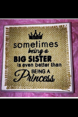 Big Sister Quote!