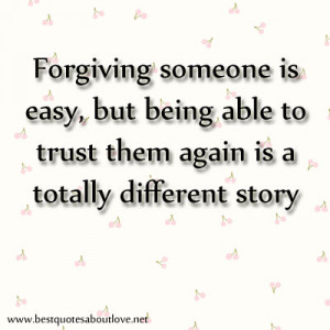 ... easy, but being able to trust them again is a totally different story