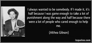 More Althea Gibson Quotes