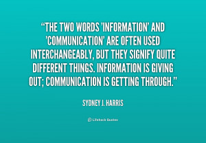quote-Sydney-J.-Harris-the-two-words-information-and-communication-are ...