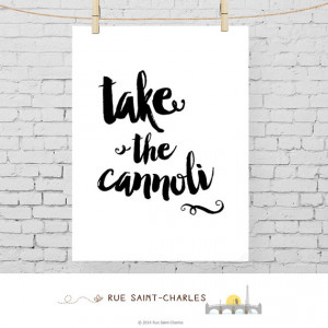 Art take the cannoli printable quote Godfather quote movie quotes ...