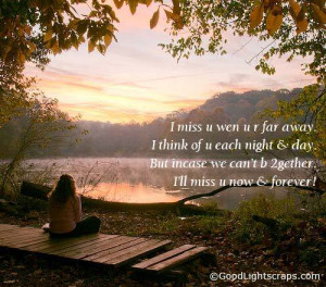 Miss You When You Far Away - Missing You Quote