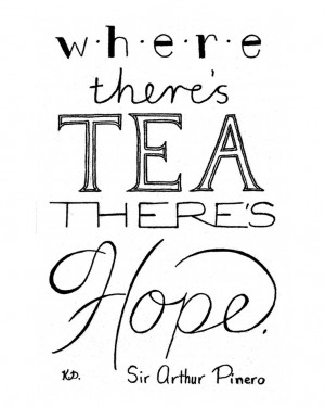 Art, Tea Artwork, Art About Tea, Tea Typography, Tea Quote Art, Quote ...