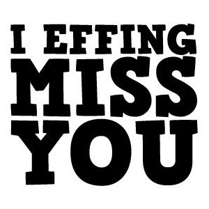 Effing Miss You Pictures and Images
