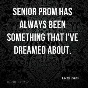 Quotes About Senior Prom