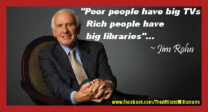 Jim Rohn Quotes Business Success Secrets Re Rich People Have big ...