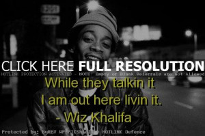 wiz khalifa, quotes, sayings, talking, about haters