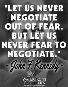 ... John F. Kennedy (JFK) Quote about negotiation #quoteoftheday #