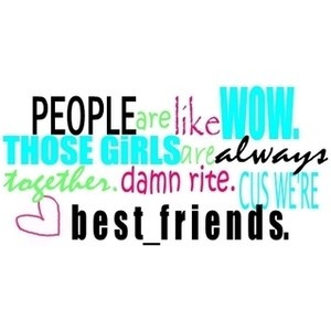 Best friend quote image by lsiu09 on Photobucket