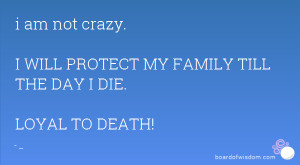 Will Protect My Family Quotes