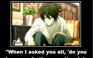 lawliet # deathnote # questions # stupid # lol # xd