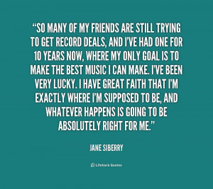 probably be famous now if I wasn't such a good waitress.