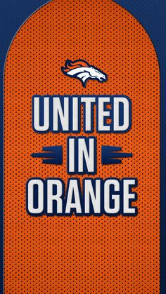 Stay United in Orange all week with NFL Mobile from Verizon and rid ...