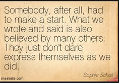 yet another sophie scholl quote more scholl quotes 9 2