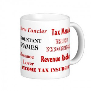 Tax Accountant Nicknames - Funny Tax Names mug