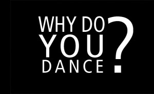 THE VARIOUS REASONS TO DANCE.....!!