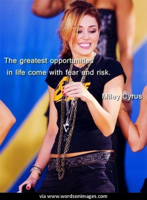 Quotes by miley cyrus