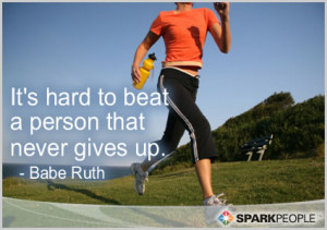 Motivational Quote - It’s hard to beat a person that never gives up.